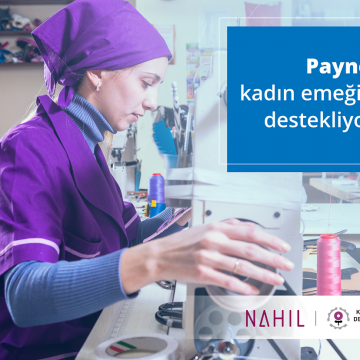 Paynet, KEDV iş birliğiyle   kadın üreticilerin ticaret hacmini artıracak